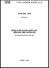 Hải Vũ - Tài liệu tham khảo - Tiêu chuẩn TCVN 7887-2018- Màng phản quang báo hiệu giao thông